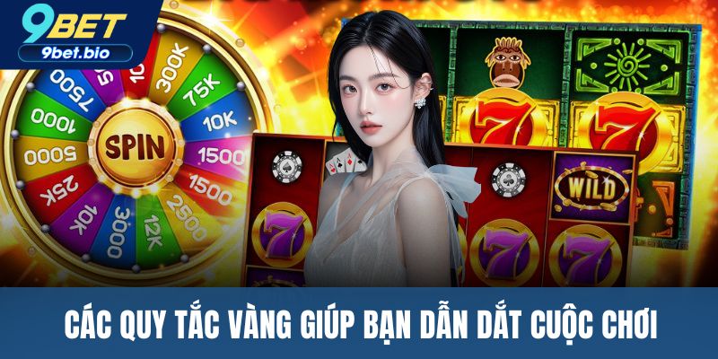 Các quy tắc vàng giúp bạn dẫn dắt cuộc chơi